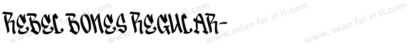 Rebel bones Regular字体转换
